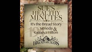 194: It's the Bread Story - Veneda and Geneva Hilton