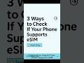 3 Quick Ways to Check if Your Phone Supports eSIM 📱 #smartphone #travelhack#esim #eSIMTutorial