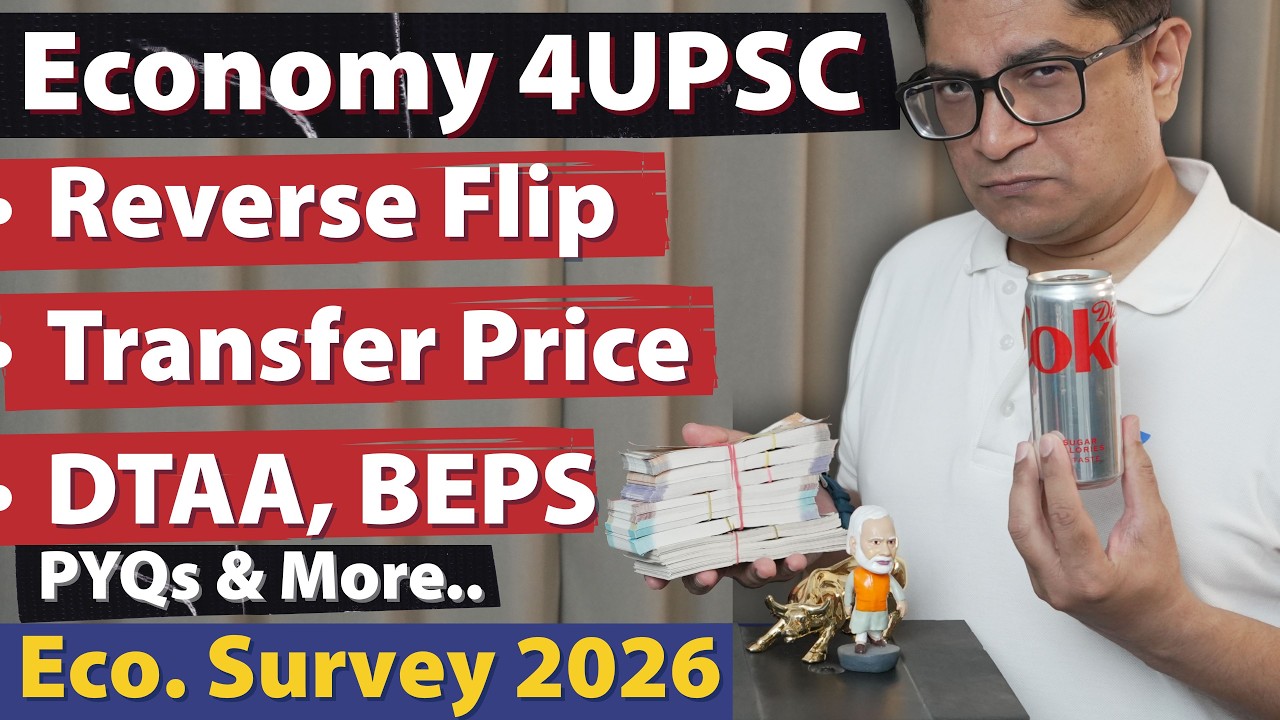 Economy terms: Reverse Flipping, Transfer Pricing, BEPS, DTAA & more for UPSC by Dr. Mrunal Patel