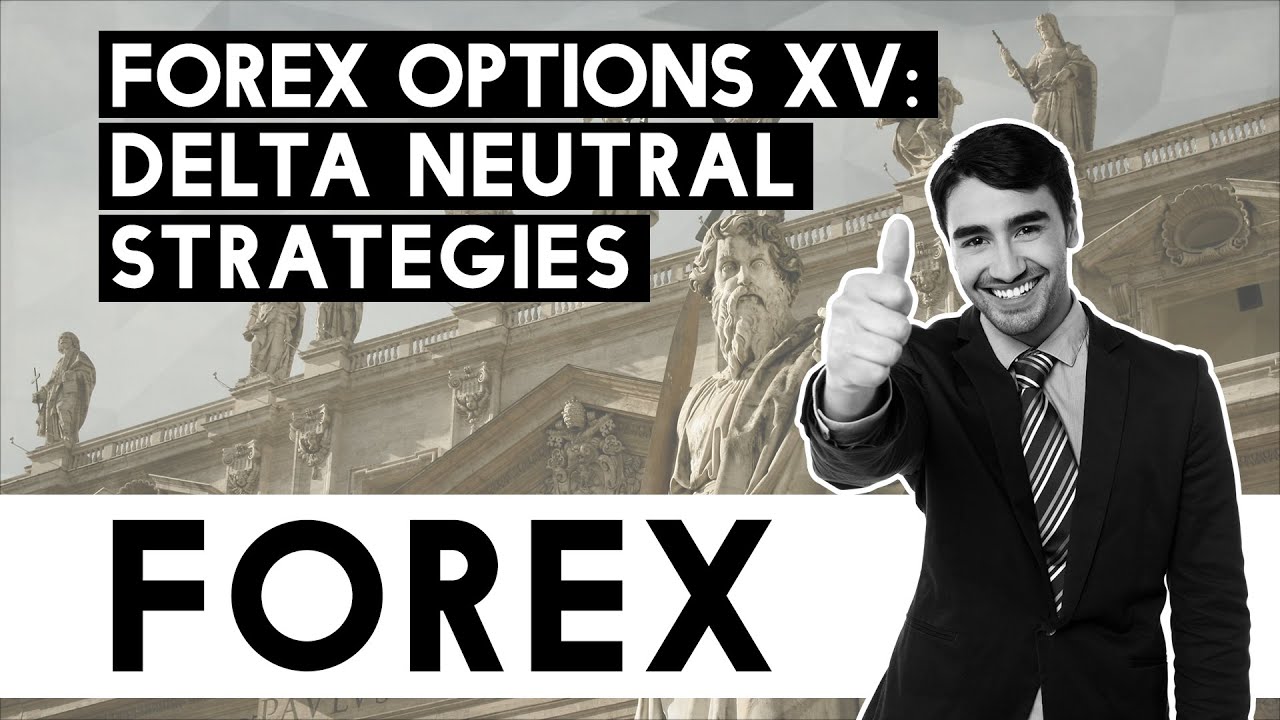 the concept of forex delta