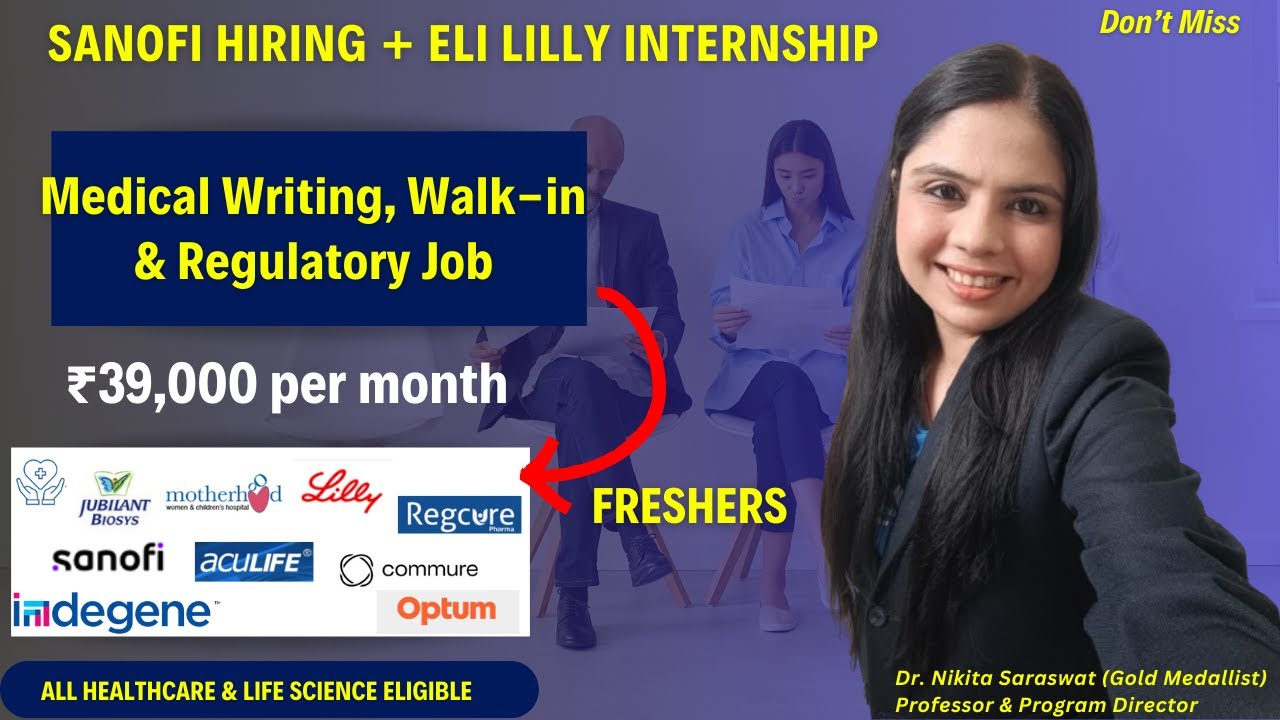 Sanofi Hiring, Eli Lilly Internship | Medical Writing & Regulatory Jobs ...