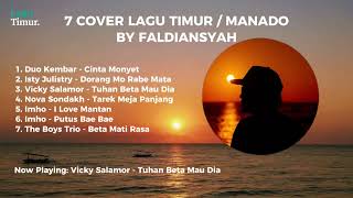 Download Lagu 7 COVER LAGU TIMUR / MANADO BY FALDIANSYAH MP3 Download Lagu 7 COVER LAGU TIMUR / MANADO BY FALDIANSYAH MP3