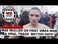 Capture de la vidéo Mae Muller On Her First Vmas Nomination And Viral Track 'Better Days'