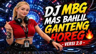 DJ MBG MAS BAHLIL GANTENG HOREG
