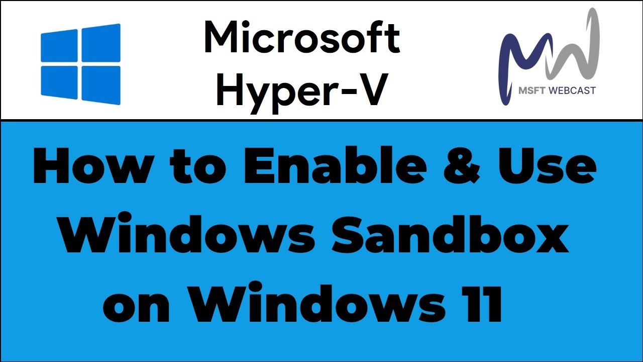 Windows Sandbox Install 57. How to Set Up and Use Windows Sandbox on Windows 11 | Safe Testing ...