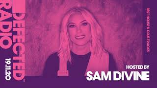 Defected Radio Show - Best House & Club Tracks Special (Hosted by Sam Divine)