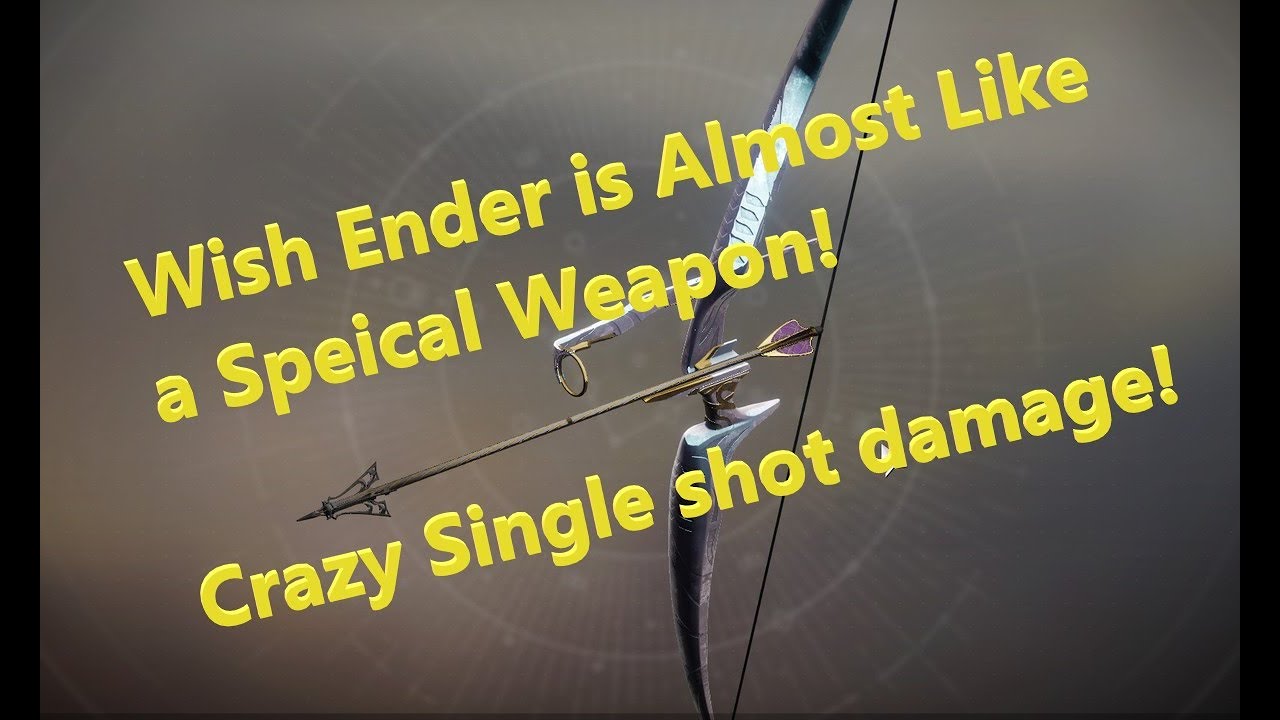 Wish Ender is an Underrated bow - Higher Base Single Shot Damage then a Rapid Fire Sniper -Destiny 2