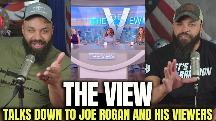 The View Talks Down To Joe Rogan & His Viewers