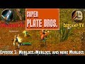 Super Plate Brothers - Episode 3: Murlocs, Murlocs, and more Murlocs