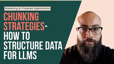 Ep.4 - Chunking Strategies Explained: How to Structure Data for LLMs #RAG #llm #ai #aiapplications