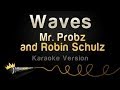 Mr. Probz and Robin Schulz - Waves (Karaoke Version)