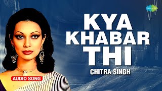 Download lagu Kya Khabar Thi | Chitra Singh | Jagjit Singh | Audio Single | Ghazal Collection | Sad Ghazals