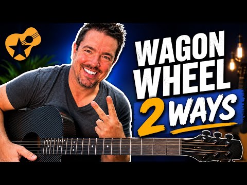 Play "Wagon Wheel" 2 Ways On Guitar (Matt McCoy)