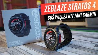 Zeblaze Stratos 4 - budżetowy odpowiednik Garmina z Aliexpress, a w dodatku BARDZO dobry