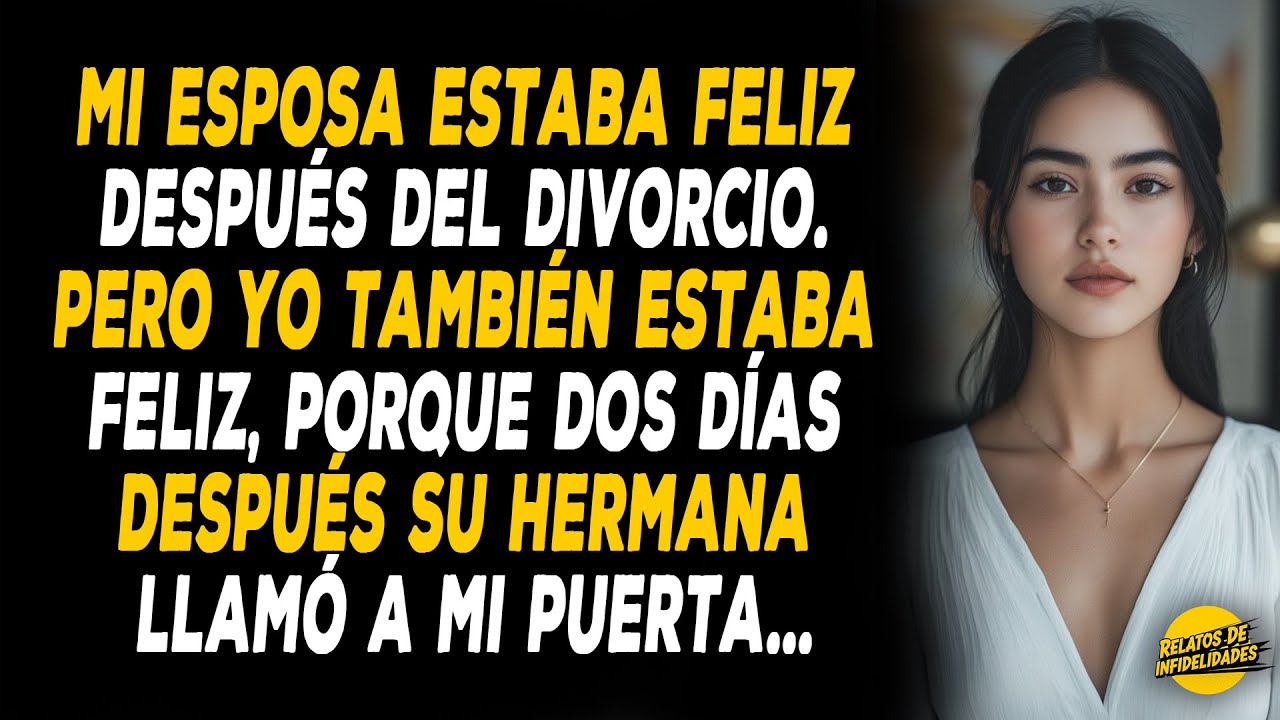 Mi Esposa Estaba Feliz Después Del Divorcio. Pero Yo También Estaba Feliz, Porque Dos Días Después..