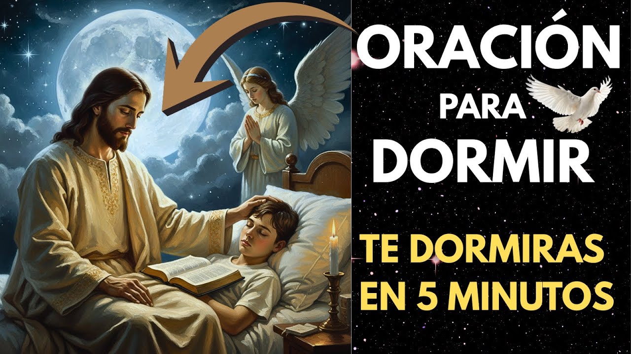 DUERME en Paz con Esta ORACIÓN, La Presencia de Jesús Trae Protección Esta NOCHE