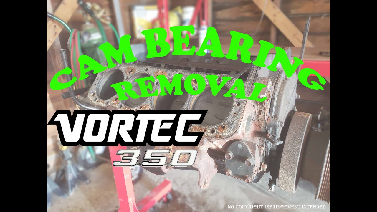 VORTEC 350 Cam bearing removal Chevy 350 PART 2 YouTube