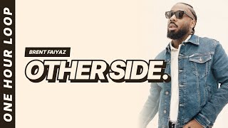 Brent Faiyaz - other side. [One hour loop]