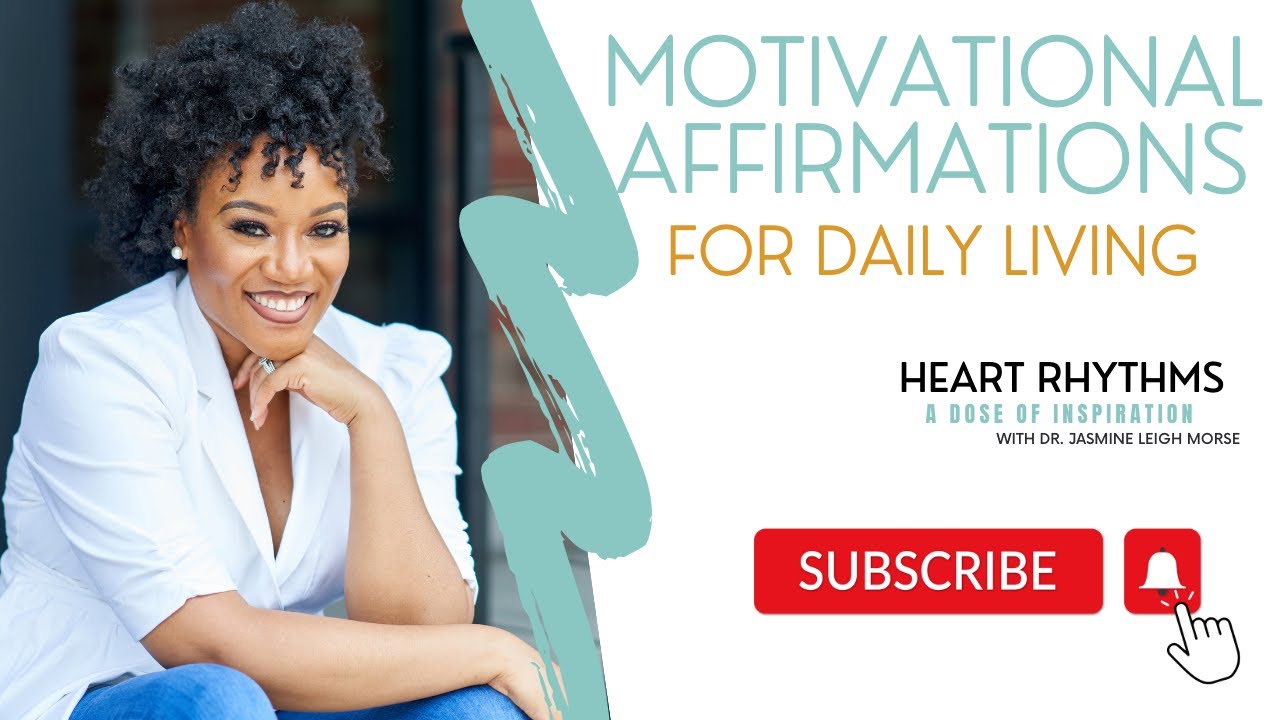 Motivational Affirmations for Daily Living - YouTube
