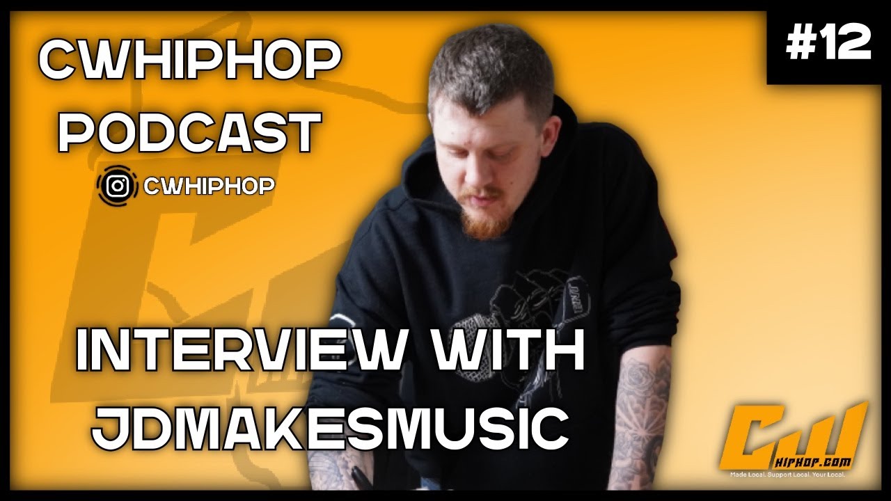 CWHipHop's Live Podcast Ep.12 | JDMakesMusic Interview