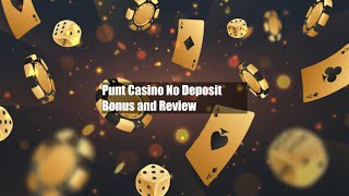 Punt Casino No Deposit Bonus and Review