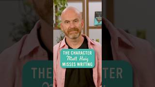 Matt Haig on the character he misses most from THE MIDNIGHT LIBRARY