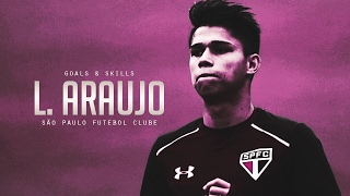 Luiz Araújo ● Amazing Skills & Goals ● São Paulo FC - HD