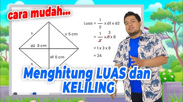 Cara Menghitung LUAS dan KELILING Bangun BELAH KETUPAT