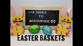 Easy DIY Easter Basket  - Paper to Masterpiece
