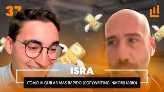 Cómo Alquilar Más Rápido (Copywriting Inmobiliario) — Isra Bravo I Podcast #37