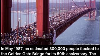 Bridge Under Pressure The Untold Tale of Golden Gate s 50th Anniversary