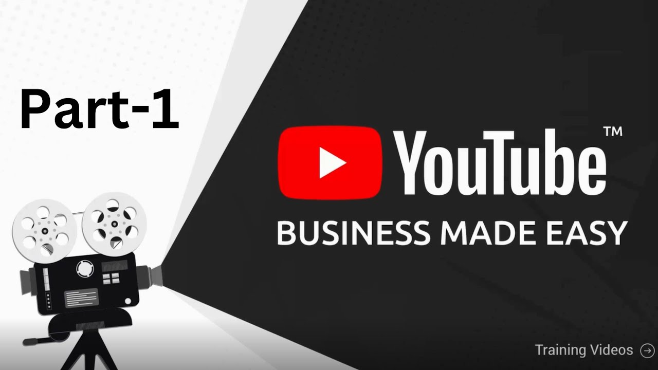 YouTube Business Made Easy Part-1 - YouTube