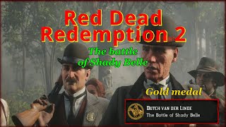 RDR2 - Mission #38 - The battle of Shady Belle, GOLD walktrough, HIGH HONOR, PC, 4K, ULTRA