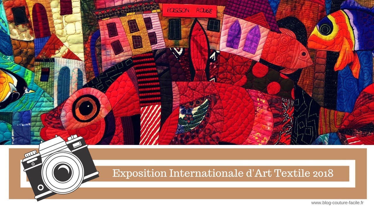 Exposition Biennale internationale Art Textile 2018 YouTube