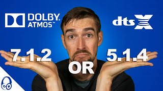 WHICH IS BETTER? | 7.1.2 vs 5.1.4 | Dolby Atmos | DTS:X