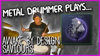 AWAKE BY DESIGN - Saviours [DRUM PLAYTHROUGH]