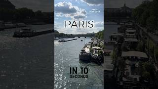 Paris In 10 Seconds