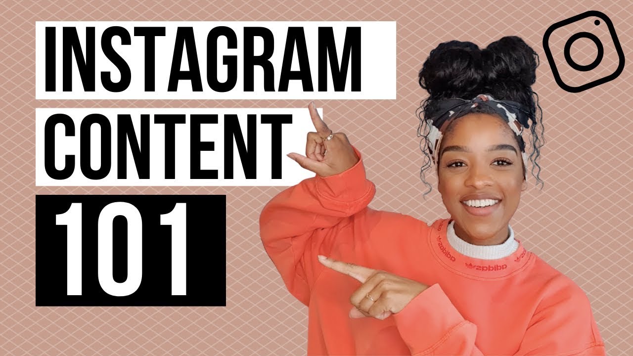 INSTAGRAM CONTENT 101 _ Instagram strategy 2021 _ How to grow on Instagram 2021