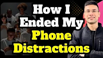 How I Ended Phone Distractions In My Life | Stop Phone Addiction Right Now | Gaurav Kaushal
