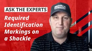 What Identification Markings Are Required on a Shackle?