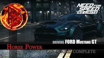 Horse Power Series COMPLETE | FORD Mustang GT: NEED FOR SPEED No Limits - NFS [ANDROID]