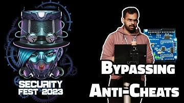 Bypassing Anti-Cheats & Hacking Competitive Games - Rohan Aggarwal - SecurityFest2023