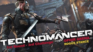 Technomancer (PS4) /// Ophir - Arena /// 1st Round- 3rd Challenge (Rogue-Stance)