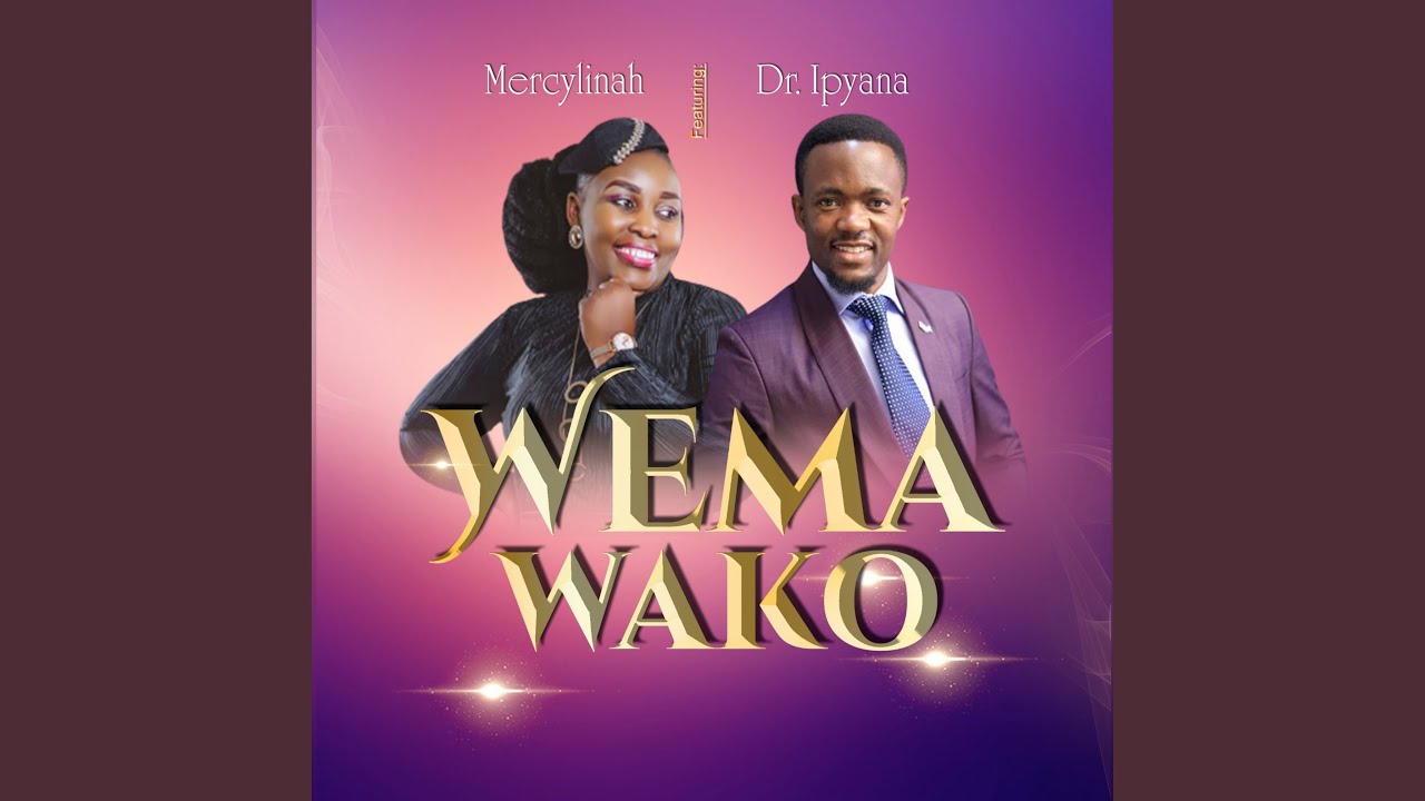 Wema Wako (Feat) Dr.ipyana