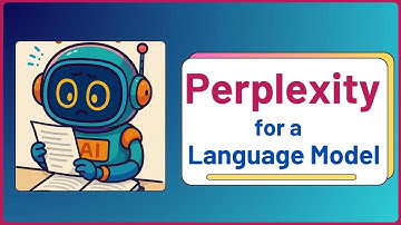 What does Perplexity mean for a Language Model