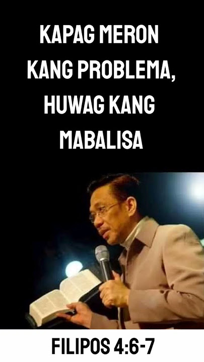 Huwag Kang Mabalisa Sa Problema Sa Buhay Kapatid (Filipos 4:6-7) - Bro Eli | Munting Paalala