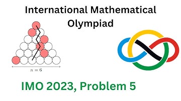 International Math Olympiad, IMO 2023, Problem 5