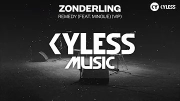 Zonderling - Remedy (feat. Mingue) [VIP]