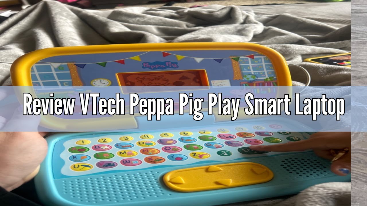 Review VTech Peppa Pig Play Smart Laptop - YouTube