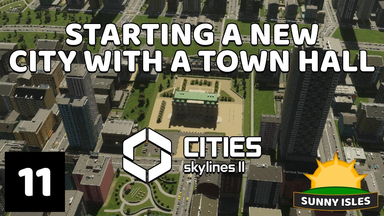 Starting a new major city with a town hall - Cities Skylines II Let's ...